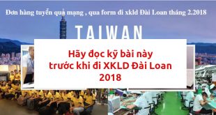 Hãy đọc kỹ bài này trước khi đi XKLD Đài Loan 2018